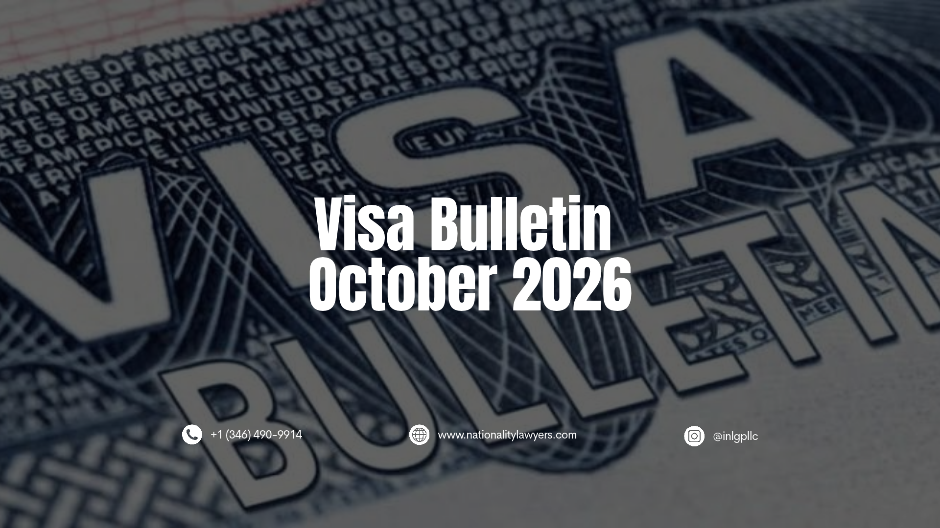 Title graphic reading 'Visa Bulletin October 2026' over a dark U.S. visa background pattern, featuring contact details for Immigration and Nationality Law Group